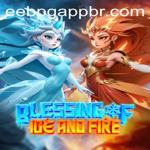 Blessing of Ice and Fire: A Comprehensive Guide to Master the Game